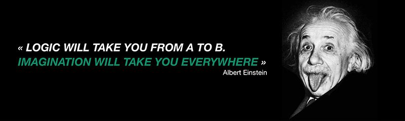 Logic will get you from A to B. Imagination will take you everywhere. La logique vous mènera de A à B. L'imagination vous mènera partout. Albert Eisntein. Coaching Paris Centre. Coach 75013 Paris.